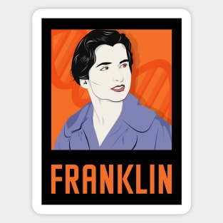 FRANKLIN - "Queen of Science" Rosalind Franklin Sticker